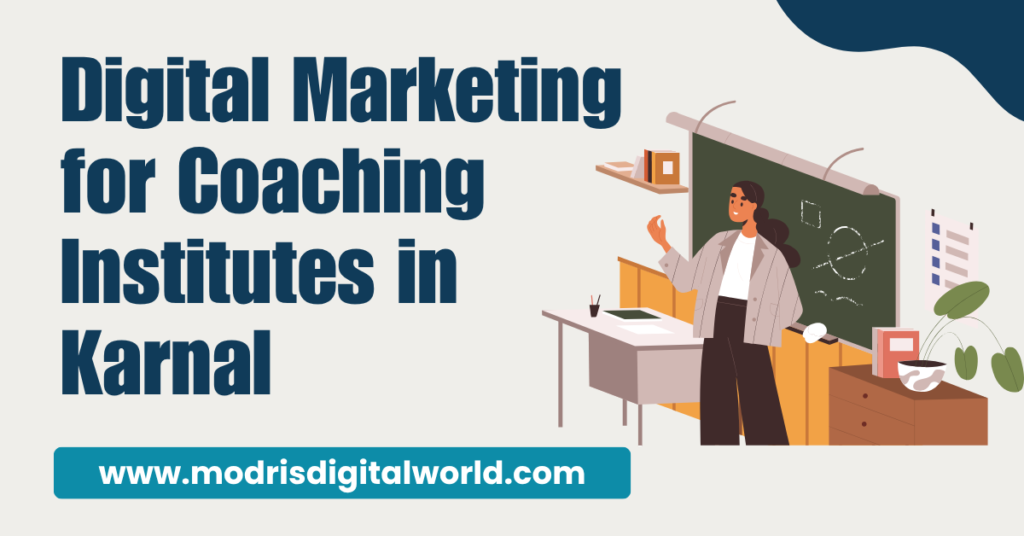 digital marketing for coaching institutes in karnal