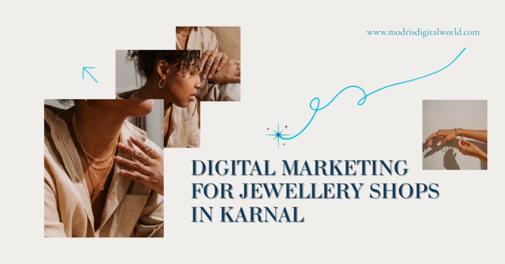 digital marketing for jewellery shops in karnal