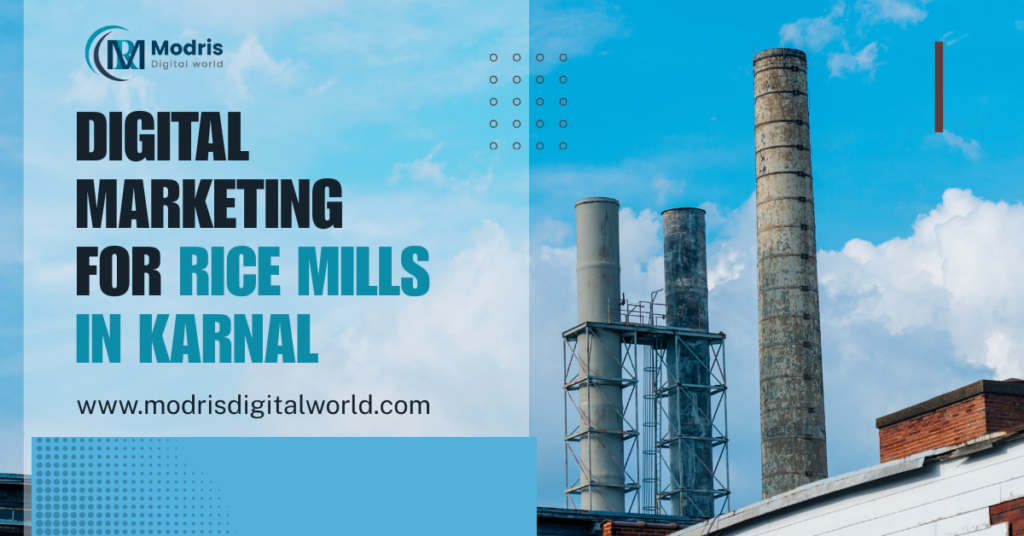 Digital Marketing for Rice Mills in Karnal - Growth Guide (2026) digital marketing for rice mills in karnal