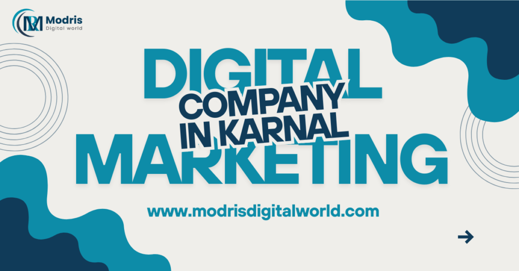 Best Digital Marketing Company in Karnal – Grow Your Business with Results-Driven Online Marketing Best Digital Marketing Company in Karnal
