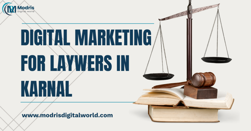 digital marketing for laywers in karnal