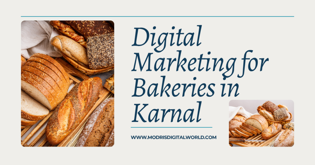 digital marketing for bakeries in karnal